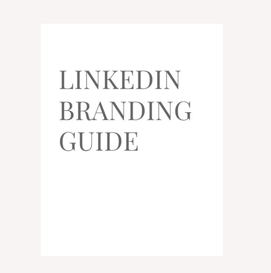 LinkedIn Branding Guide